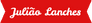 Julião Lanches - gastronomia, marketing & vendas - 