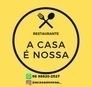 Restaurante A Casa é Nossa - Alimentação - A Melhor Refeição da Cidade, comida feita com amor.
