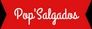 Pop'Salgados - salgadinhos festa - 