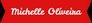 Michelle Oliveira - revenda de marcas - 