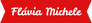 Flávia Michele - Designer de sobrancelhas - 