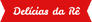 Delícias da Rê  - confeitaria  - 