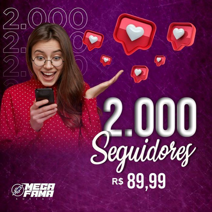 Megafamasocial - venda de seguidores - 2000 Seguidores brasileiros