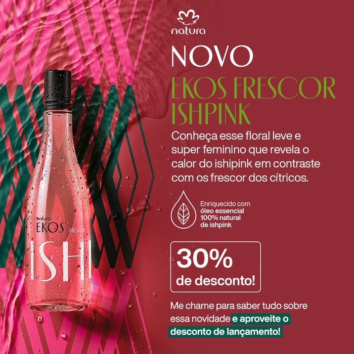 Rosa Pelizari - Produtos Natura - Ekos Ishpink
