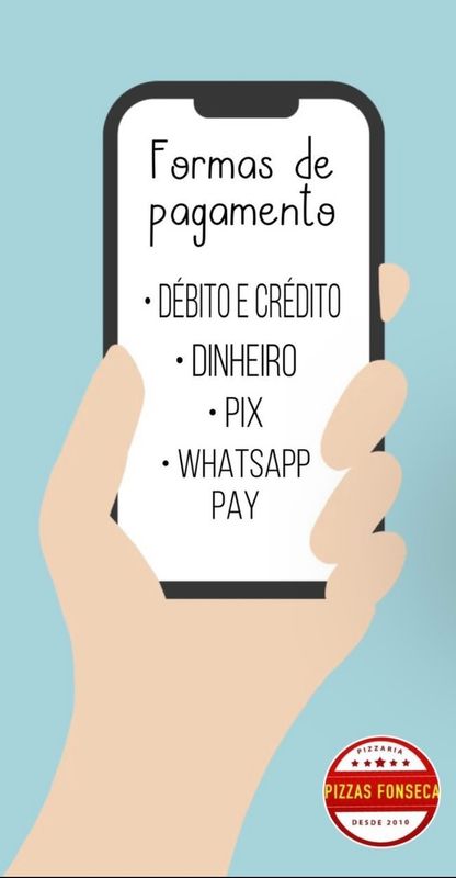 Pizzas Fonseca - PIZZARIA - FORMAS DE PAGAMENTO