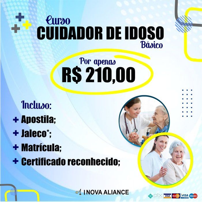 Nova Aliance - Reforço escola, Curso profissionalizante e Curso preparatório. - Curso cuidador de idoso - Básico.