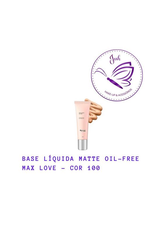Juh Make-up e Acessórios - beleza & estética - Base Líquida Matte Oil-Free Max Love - Cor 100