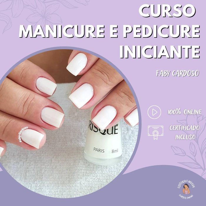 Estética e Beleza - Cursos Online  -  - Manicure e Pedicure iniciante - Faby Cardoso 