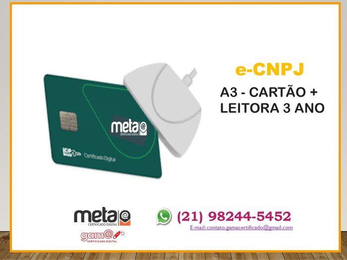 Gama Certificado Digital - Tecnologia - e-CNPJ A3 CARTÃO + LEITORA