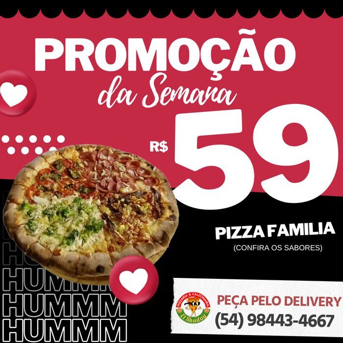 Pizzaria e Calzonaria El Shaday - Pizzaria Delivery - Promoção Pizza Familia.