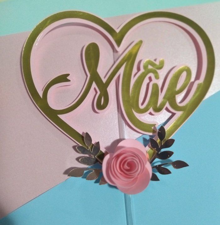 Drika Mimos   - papeleira / papelaria personalizada  - topo de bolo coracao mae com flor 