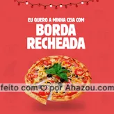 frases e posts para borda recheada: Lá em casa a nossa ceia é assim, com borda recheada. E a sua, também é assim? ?? #ahazoutaste #natal #feliznatal