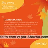 Todo dia uma dica pra passar o Outono 100% saudável! #dicas #ahazou #outono