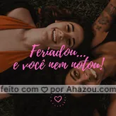 O feriado chegou e você nem notou! Quais são seus planos pra esse feriado? ? #beleza #feriado #ahazou #amo 