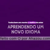 Sabemos que buscar aprender um novo idioma é um desafio e muitas vezes desistimos por não fazer do jeito certo! Por isso separamos 5 dicas que te ajudarão a realizar o seu objetivo! Confira no post! #carrosselahz #AhazouEdu #aulasdefrances #aulaparticular #aulasdeingles #aulaemgrupo #aulasdeespanhol 