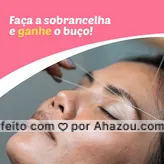 Aproveite essa promoção e renove seu olhar em Janeiro! #sobrancelha #ahazou #designdesobrancelha