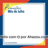 Nesse mês de julho teremos várias promoções, com descontos imperdíveis pra você! Corra e garanta o seu! Entre em contato para mais informações e acompanhe nossas redes sociais! #promocao #julho #ahazou #ahazou 