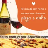 A felicidade não está tão longe, basta entrar em contato e ela vai até você ?? #pizza #vinho #AhazouTaste #gastronomia #felicidade 