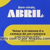 Não apenas o começo de um romance para toda vida, mas também de uma vida cheia de alegria, com mais bem-estar. Ame-se em primeiro lugar. Bem-vindo, abril! #AhazouSaude #bem-vindo #abril #motivacional #saude #bemestar