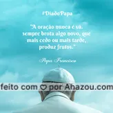  Sua oração nunca será em vão, Ele estará sempre com você. ?#AhazouFé  #Cristo #fécristã #Deus #fé #religiao #papa #papafrancisco #frase #motivacional #DiadoPapa