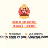 Qual o produtinho que não pode faltar na sua rotina skincare? Conta pra gente nos comentários. #enquete #perfume #AhazouRevenda #consultoradebeleza #revenda