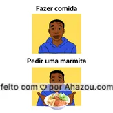 Sem necessidade sujar cozinha fazendo comida quando você pode pedir uma marmitex top, né? 😅 #ahazoutaste  #marmitex #marmitas #marmitando #comidacaseira #comidadeverdade #frases #meme #engraçado