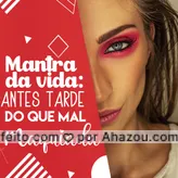 Antes tarde, do que mal maquiada!  Frases sobre maquiagem, Maquiagem  instagram, Frases de beleza