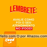Esse lembrete nos ajuda a continuar melhorando nosso atendimento cada vez mais!  #avaliação #ifood #food #comida #delivery #ahazoutaste  #gastronomia