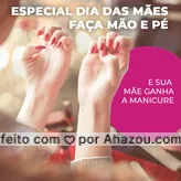 Agende mão e pé e garanta o presente da sua mãe! ? Ela merece esse cuidado! ? #diadasmaes #unhas #ahazou #manicure #pedicure