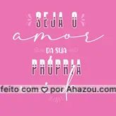 Coloque-se sempre como prioridade! É só cuidando de você que cuidar dos outros se torna possível.  #colorahz #AhazouBeauty  #estetica #beauty #beleza