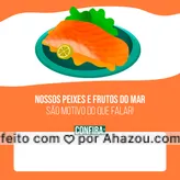 Produto bom é sinônimo de cliente feliz e satisfeito! Por isso, buscamos sempre oferecer o melhor pra você. 😋  #ahazoutaste #delivery  #foodlovers  #frutosdomar  #instafood  #pescados  #peixes 