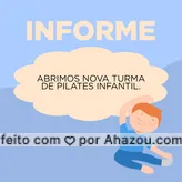 frases e posts para pilatesinfantil: Informamos a todos(as) que abrimos nova turma de Pilates infantil. #pilates #pilatesinfantil #AhazouSaude #convite #comunicado #saude