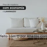 frases e posts para piso laminado: Piso de madeira dá um toque todo especial para sua casa. E o piso laminado dá esse toque com economia, e ainda combina com vários ambientes. Tudo o que um piso precisa ser: versátil e econômico. ? #AhazouServiços #AhazouDecora #AhazouArquitetura 