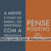 Sintonize o seu rádio no positivo todos os dias e receba boas energias! ✨✨

#ahazou #pensepositivo #positividade #energia #radio #mente  #frasesmotivacionais  #motivacionais  #motivacional   #frase