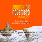 Quer garantir os melhores horários de novembro? Faça já o agendamento dos melhores horários. #AgendaAberta #Pets #PetLovers #Novembro #Agendamento #AhazouPet