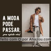 frases e posts para Dress: Aqui na nossa loja você encontra todos os estilos, inclusive o seu! Venha conferir! #AhazouFashion #modaparahomens #fashion #modamasculina #style #frasesmotivacionais #frases