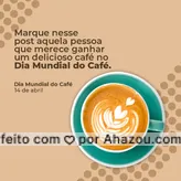 O Boticário - Soube que hoje é o #DiaMundialDoCafé e quando esse é