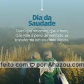 Lembre-se, sentir saudade de alguém, não é algo para sentir-se triste, mas para pensar que tudo que viveram junto valeu a pena. #diadasaudade #saudade #motivacional #frase #feliz #ahazou