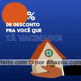 Tá vacinado? Com todas as doses? Então esse desconto é pra você! 
#Vacinas #AhazouImobiliaria , #AhazouConstrutora #Desconto