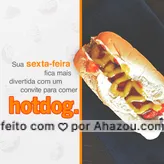 Quando alguém te chama para comer um hotdog em plena sexta-feira, é o mesmo que uma prova de amor. 🌭 #ahazoutaste #cachorroquente #food #hotdog #hotdoggourmet #hotdoglovers #motivacional