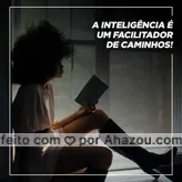 Use a inteligência para encurtar o seu caminho até o sucesso. #ahazou   #motivacional #frasesmotivacionais #motivacionais
