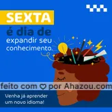  Sua sexta feira pode ser muito melhor quando você investe em você mesmo. #AhazouEdu #aulaemgrupo  #aulasdeingles  #aulaparticular  #aulasdeespanhol  #aulasdefrances 