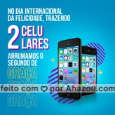 Essa promoção é imperdível. Então corre, porque só vale para o dia internacional da felicidade. Vai perder?  #AhazouTec #AssistenciaCelular #celulares