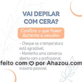 Ah, e não esquece: depois da sessão, compressas de água fria podem ser feitas para acalmar a pele!  #AhazouBeauty  #bemestar #beleza #depilação