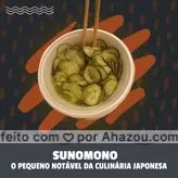 Sunomono é aquela pequena porção que possuí um sabor imenso. ?? #ahazoutaste  #japa #sushidelivery #sushitime #japanesefood #sushilovers #comidajaponesa