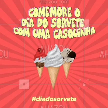 posts, legendas e frases de gelados & açaiteria para whatsapp, instagram e facebook: Já sabemos que você vai comemorar o Dia do sorvete com uma casquinha. A única dúvida é, vai querer qual sabor? #ahazoutaste #sorvete #Diadosorvete #sorveteria 