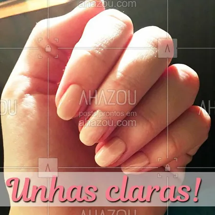 posts, legendas e frases de manicure & pedicure para whatsapp, instagram e facebook: Você também ama unhas claras? Comente aqui se você gosta! #manicure #ahazou #unhas #esmalte #claro 