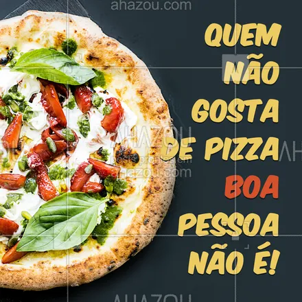 posts, legendas e frases de pizzaria para whatsapp, instagram e facebook: Concordam? ? #Pizzaria #ahazoutaste #Pizza