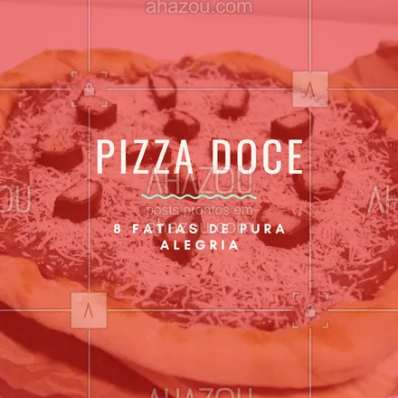 posts, legendas e frases de pizzaria para whatsapp, instagram e facebook:  Oferecemos diversas opções de pizza doce, mas todas compartilham um ingrediente em comum: uma alegria em cada fatia. Podemos anotar o seu pedido? ?#ahazoutaste  #pizzaria #pizza #pizzadoce 