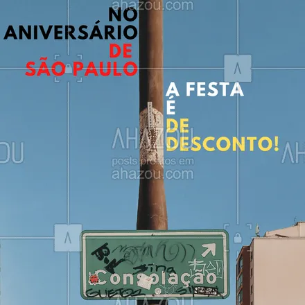 posts, legendas e frases de posts para todos para whatsapp, instagram e facebook: No aniversário de São Paulo a festa é de desconto. Venha conferir os descontos incríveis que separamos para você. #motivacionais #promoção #desconto #ahazou #aniversariodesaopaulo #25dejaneiro #motivacional #feriado